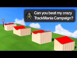 I was challenged to beat a Crazy Trackmania Campaign!
