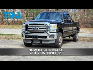 How to Bleed Brakes 2011-2016 Ford F-350