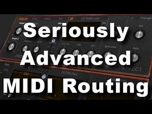 Seriously Advanced MIDI Routing | Logic Pro X