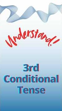Grammar Explanation - 3rd Conditional Tense