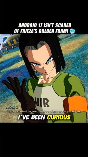 Android 17 Isn’t Scared Of Frieza’s Golden Form! 🥶 #crashout #frieza #sparkingzero #dragonballz #dbz