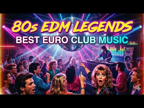 80s EDM LEGENDS
