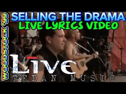 SELLING THE DRAMA Live lyrics Video by Live with Remastered Audio