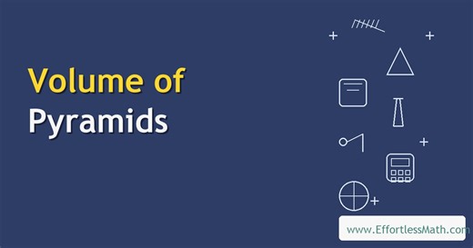 Volume of Pyramids: Complete Guide with Video and Examples