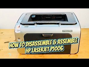 HP LaserJet P1006 Printer Disassembly & Assembly Fix Common Issues