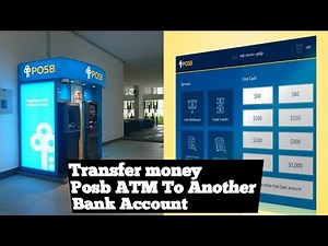 Transfer Money Posb ATM To Another Bank Account Number.