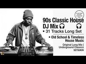 90s Classic House DJ Mix | Old School & Timeless House Music // Mixed by Setsukin