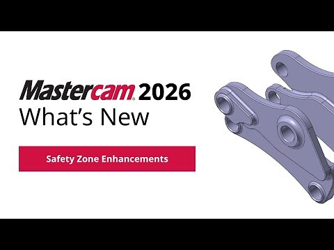 What's New in Milling for Mastercam 2026 | Safety Zone