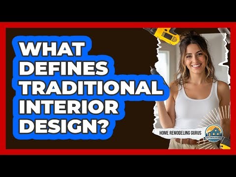 What Defines Traditional Interior Design?