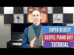 Super Bluesy Gospel Piano Riff Tutorial