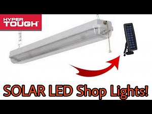 Hyper tough Led SOLAR shop light #hypertough