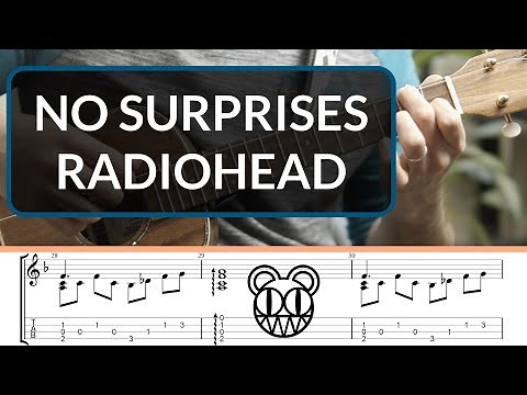 No Surprises - Radiohead | Ukulele Fingerstyle Tab || Grade 3+
