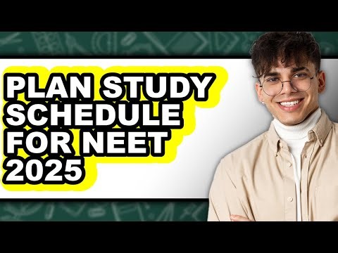 How to Plan Study Schedule for NEET 2025 (Only Way)