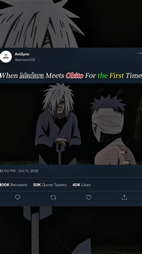 When Obito Meets with Madara Uchiha for the First Time