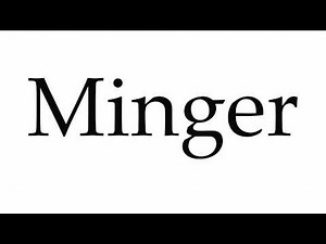 How to Pronounce Minger