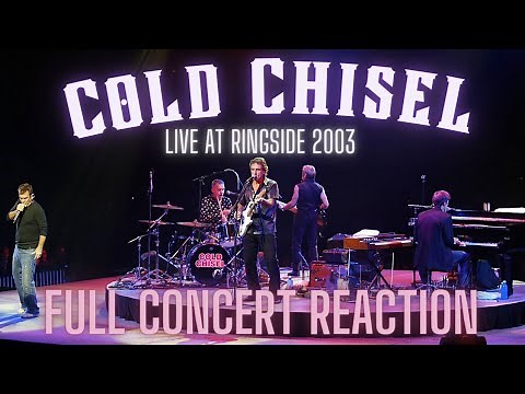 Cold Chisel "Live At Ringside" (2003 FULL CONCERT) REACTION