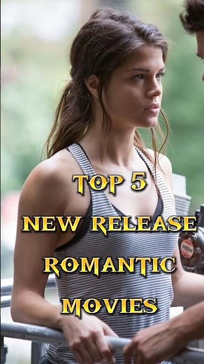 Top 5 New Release Romantic Movies 2025 | Must Watch Love Stories movie #movie #shortvideo