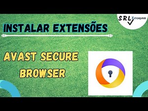 Como Instalar Extensões no Avast Secure Browser (How to Install Extensions on Avast Secure Browser)