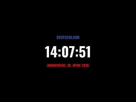 🔴 LIVE | Uhr / Aktuelle Uhrzeit in Deutschland / Uhr in Echtzeit / Wie Spät Ist Es Jetzt?