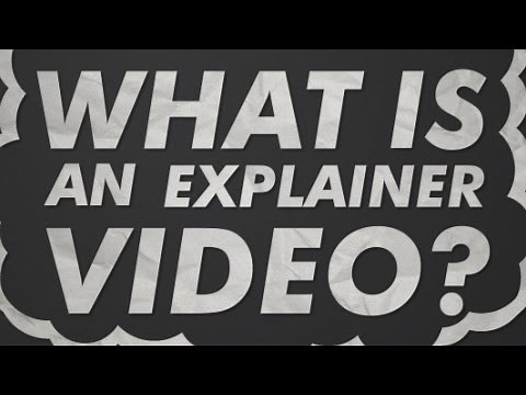 What is an Explainer Video? Explainers Explained!