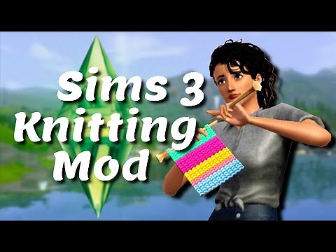 New KNITTING MOD for Sims 3! 😍 - Knitting Mod by MTS | #ModMonday