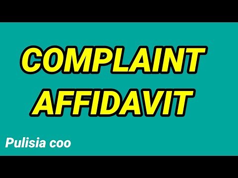 HOW TO GET COMPLAINT AFFIDAVIT