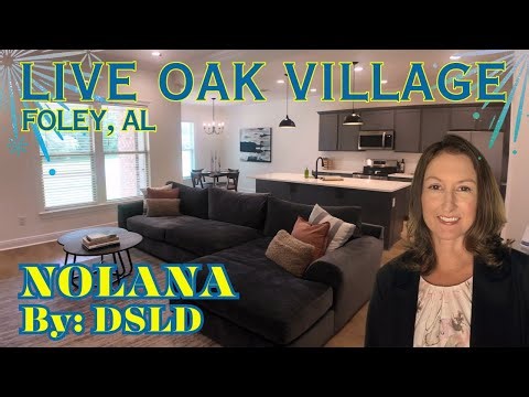 Live Oak Village Subdivision Model Home Tour Featuring Nolana Floor Plan In Foley, Alabama By DLSD