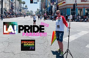 LA PRIDE PARADE 2022: Raw, Uncut & Uncensored - PromoHomo.TV
