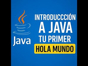 Tu Primer Programa en Java - "Hola Mundo!'' - para PRINCIPIANTES
