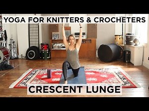 Hip Opener 2 Ways - Yoga for Knitters & Crocheters