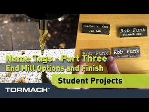 Tormach xsTECH Name Tag Project for Students | Part Three