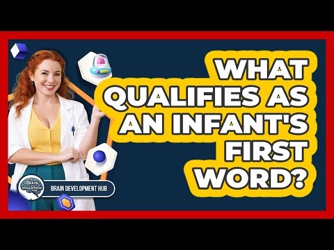 What Qualifies As An Infant's First Word?