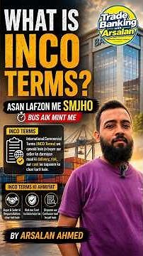 INCOTERMS 2020 EXPLAINED - ASAN LAFZON ME SMJHO - WHAT IS INCO TERMS BY ARSALAN AHMED- INTERVIEW