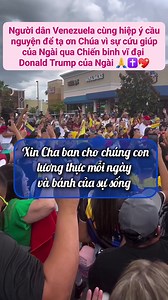 Họ lớn tiếng hiệp ý cầu nguyện để cảm tạ ơn Đức Chúa Trời là Thượng Đế toàn năng đã sai chiến binh Donald J. Trump vĩ đại của Ngài giải cứu cho Venezuela. Phước thay cho dân tộc nào biết tin tưởng và nương cậy vào Chúa ! | Abraham Tran