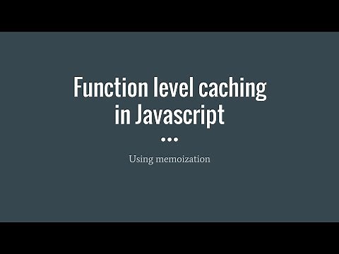 Function-level Caching in JavaScript using Memoization