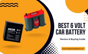 10 Best 6 Volt Car Battery 2024 – For Small Cars, RVs, Boats, Toys, Golf Carts