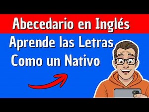 Abecedario en Inglés - Habla inglés en 9 minutos | Pronunciación desde cero