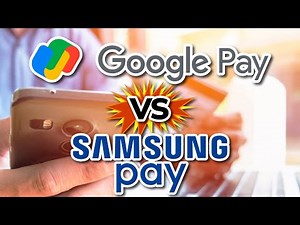 GOOGLE PAY vs SAMSUNG PAY | Principales Diferencias