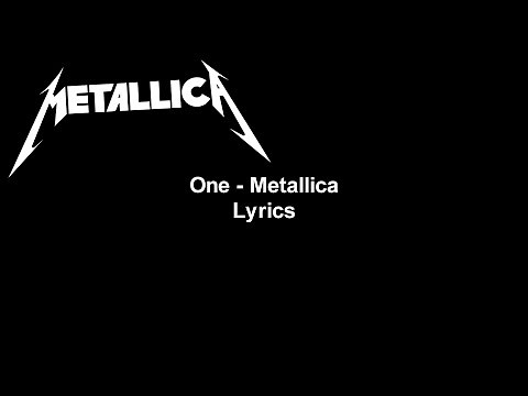 One - Metallica Lyrics Video (HD & 4K)