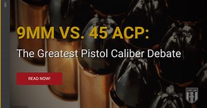 9mm vs. 45: Experts at Ammo.com Debate Two Pistol Calibers