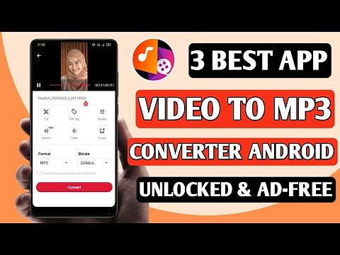 3 Best Video To Mp3 Converter Apps For Android