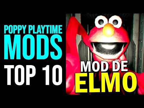 TOP 10 MODS de POPPY PLAYTIME [CHAPTER 1 y 2]