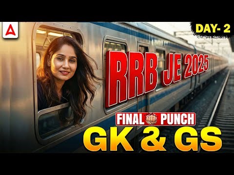 RRB JE 2025 CBT-1 | GK & GS Complete Revision | Final Punch Day 02 | By Pinki Ma'am