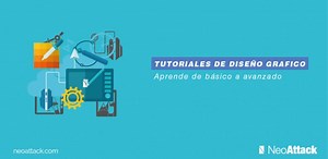 [Tutoriales de Diseño Gráfico]: Aprende desde Básico a Avanzado