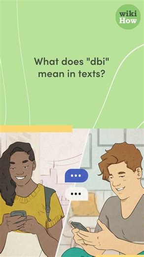 Decoding DBI: Understanding the Meaning in Texting and Social Media
