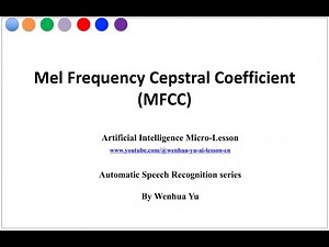 Mel Frequency Cepstral Coefficient (MFCC)
