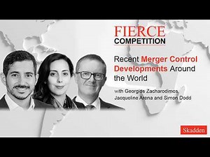 Recent Merger Control Developments Around the World