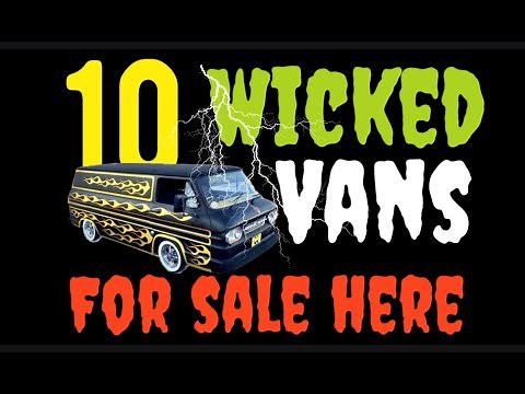 10 WICKED VANS FOR SALE HERE! IN THIS VIDEO! CLASSIC CARS GONE WILD!