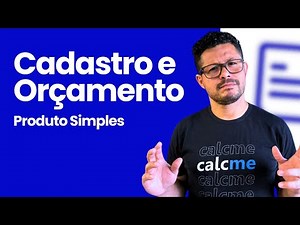 Cadastro e orçamento de produto simples | Calcme Sistemas