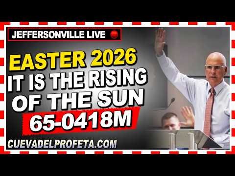 Easter 2026 SUNDAY 65-0418M It Is The Rising Of The Sun Branham Tabernacle Live Joseph Branham